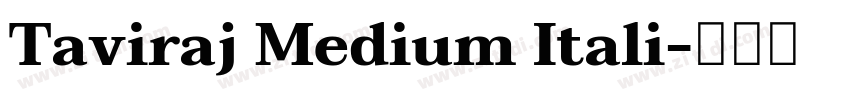 Taviraj Medium Itali字体转换